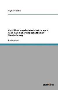 bokomslag Klassifizierung der Musikinstrumente nach mndlicher und schriftlicher berlieferung