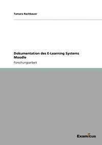 bokomslag Dokumentation des E-Learning Systems Moodle