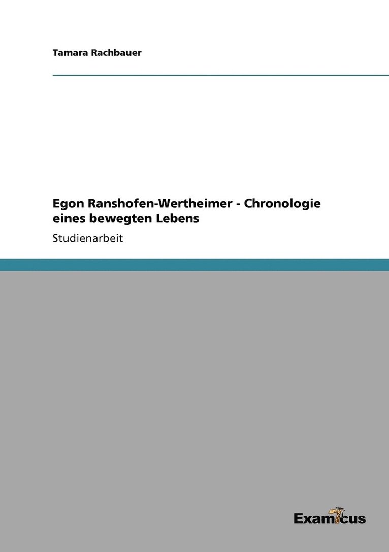 Egon Ranshofen-Wertheimer - Chronologie eines bewegten Lebens 1