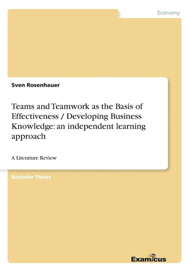 Teams and Teamwork as the Basis of Effectiveness / Developing Business Knowledge 1