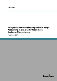bokomslag Analyse der Berichterstattung uber das Hedge Accounting in den Geschaftsberichten deutscher Unternehmen