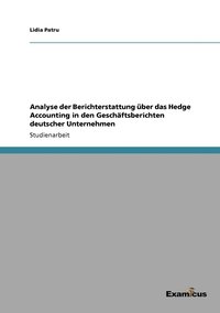 bokomslag Analyse der Berichterstattung über das Hedge Accounting in den Geschäftsberichten deutscher Unternehmen