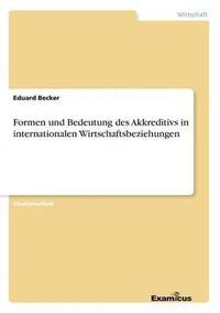 bokomslag Formen und Bedeutung des Akkreditivs in internationalen Wirtschaftsbeziehungen