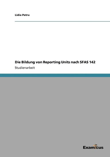bokomslag Die Bildung von Reporting Units nach SFAS 142