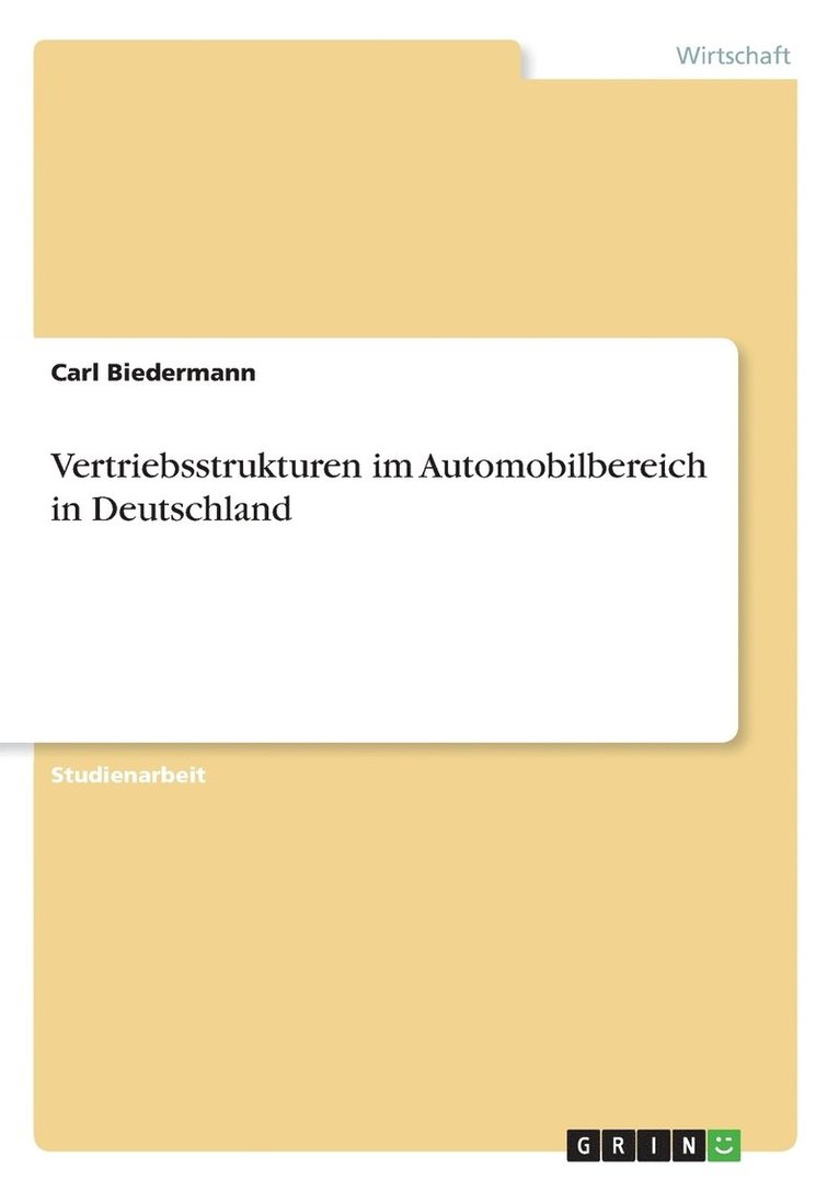 Vertriebsstrukturen im Automobilbereich in Deutschland 1