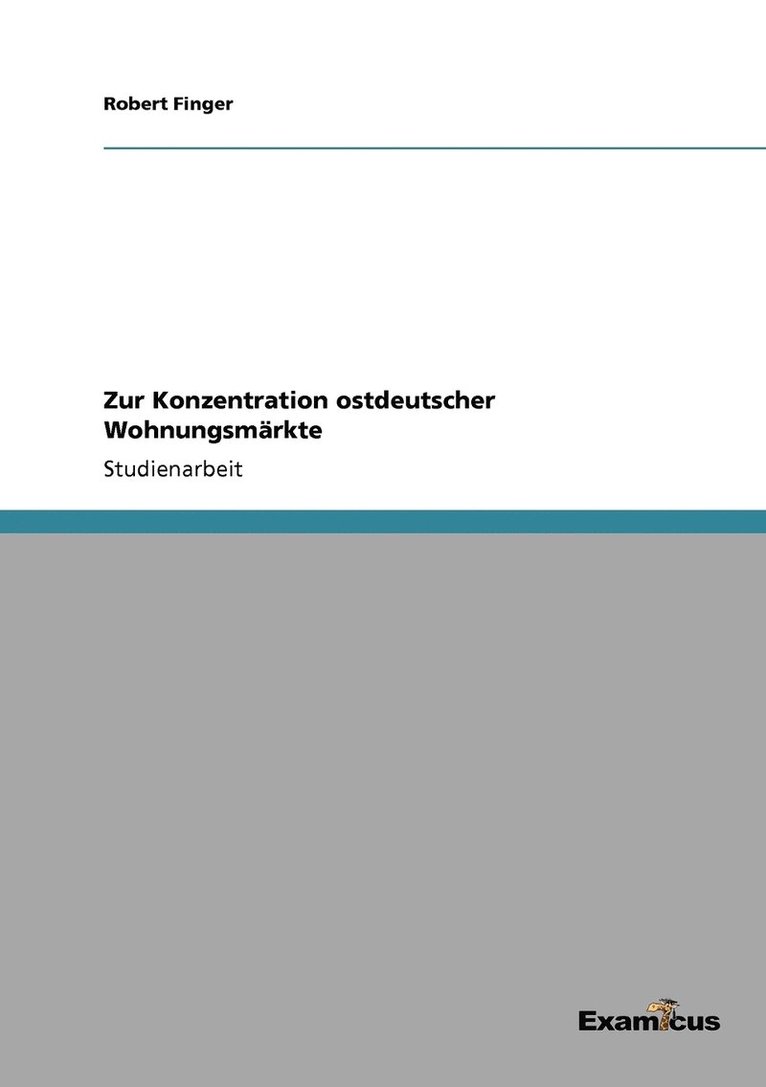 Zur Konzentration ostdeutscher Wohnungsmarkte 1