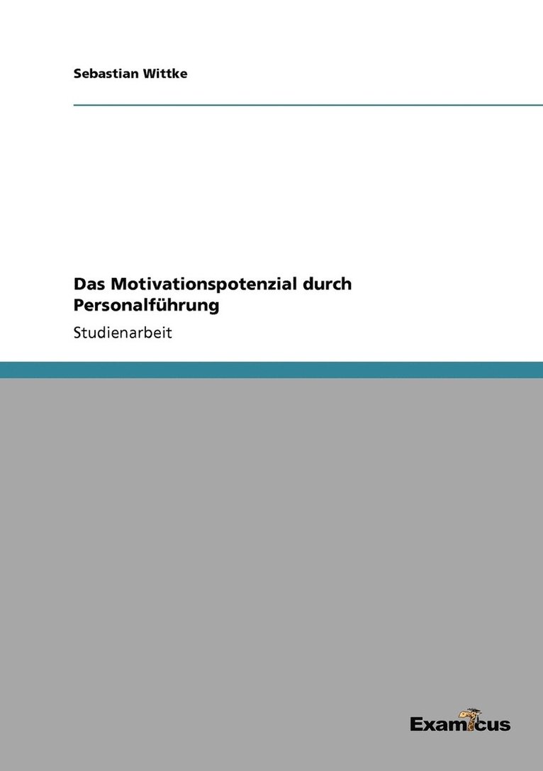 Sebastian Wittke - Motivationspotenzial durch Personalführung, Häftad