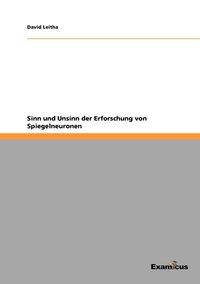 bokomslag Sinn und Unsinn der Erforschung von Spiegelneuronen