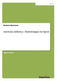 bokomslag Anorexia athletica - Essstrungen im Sport