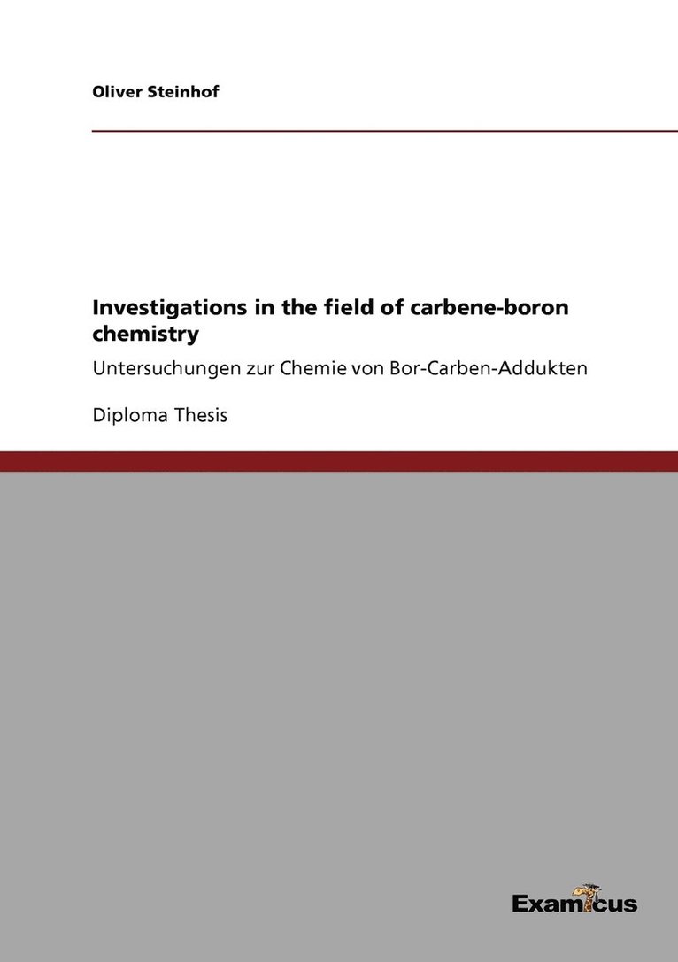 Investigations in the field of carbene-boron chemistry 1