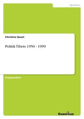 bokomslag Politik Tibets 1950 - 1999