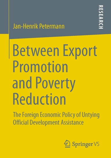 bokomslag Between Export Promotion and Poverty Reduction