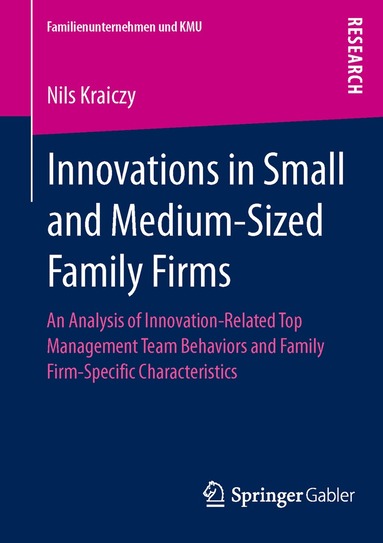 Nils Kraiczy - Innovations in Small and Medium-Sized Family Firms, Häftad