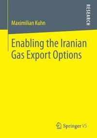 bokomslag Enabling the Iranian Gas Export Options