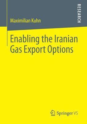 Enabling the Iranian Gas Export Options 1