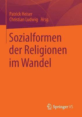 bokomslag Sozialformen der Religionen im Wandel