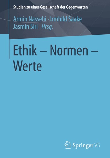 Armin Nassehi, Irmhild Saake, Jasmin Siri - Ethik – Normen – Werte, Häftad