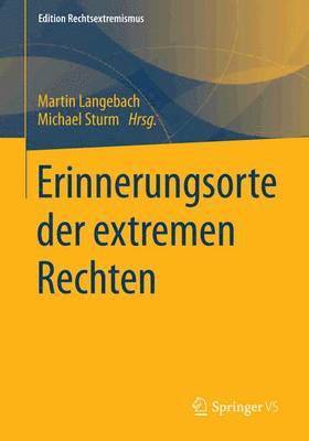Erinnerungsorte der extremen Rechten