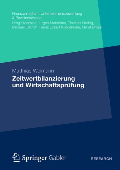 Matthias Weimann - Zeitwertbilanzierung und Wirtschaftsprüfung, Häftad