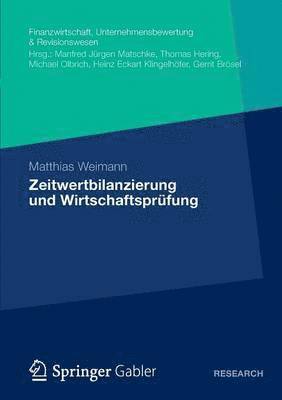bokomslag Zeitwertbilanzierung und Wirtschaftsprüfung