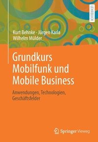 bokomslag Grundkurs Mobilfunk und Mobile Business