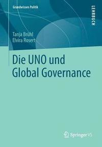 bokomslag Die UNO und Global Governance