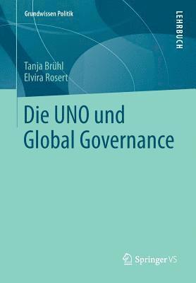 bokomslag Die UNO und Global Governance