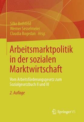 Arbeitsmarktpolitik in der sozialen Marktwirtschaft 1