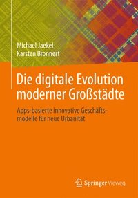 bokomslag Die digitale Evolution moderner Grostdte