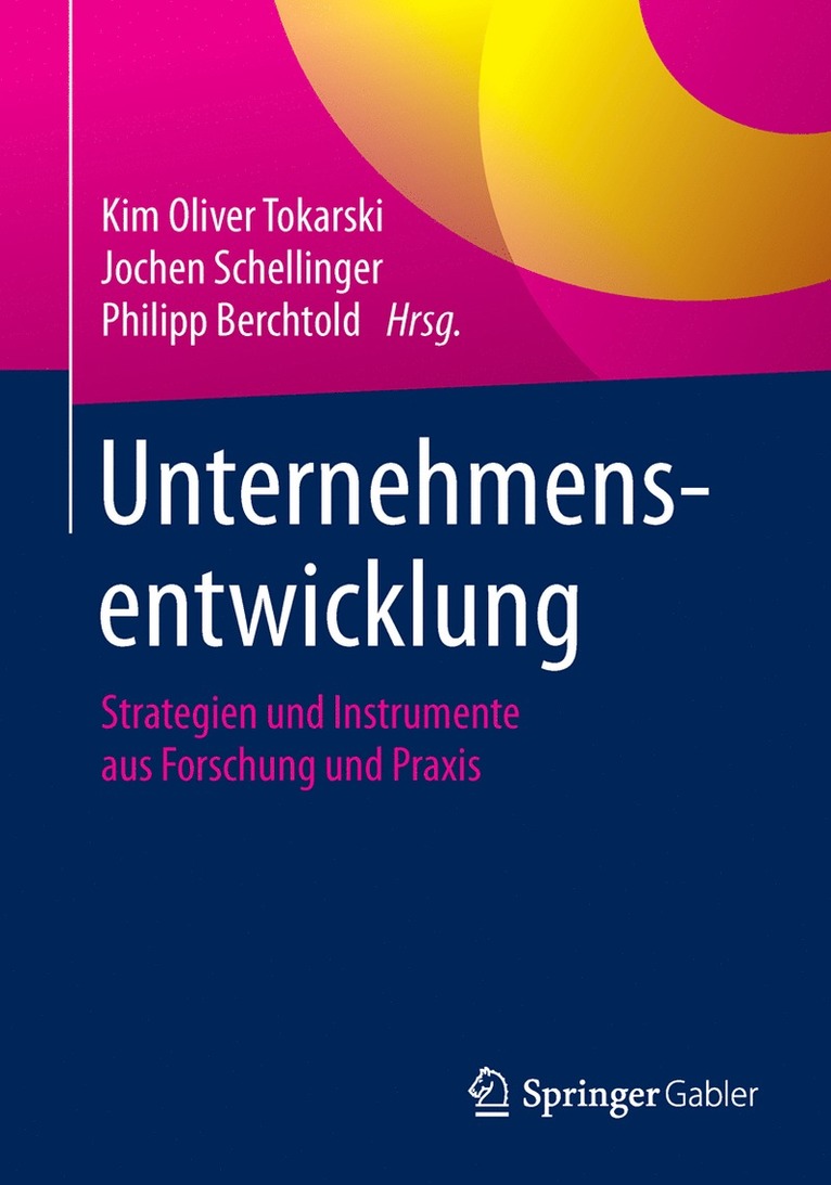 Kim Oliver Tokarski, Jochen Schellinger, Philipp Berchtold - Unternehmensentwicklung, Häftad