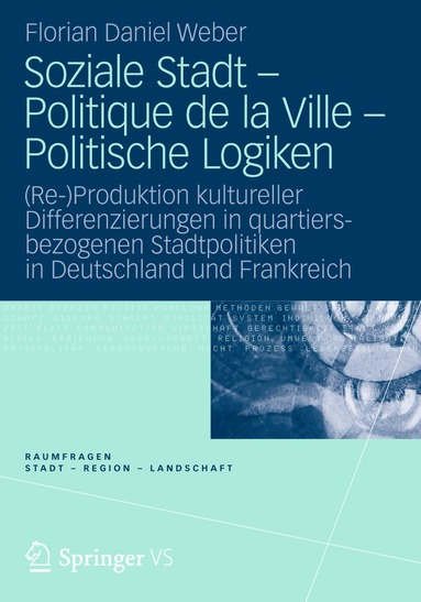 Florian Daniel Weber - Soziale Stadt - Politique de la Ville - Politische Logiken, Häftad