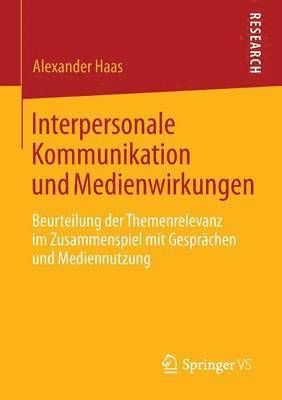 bokomslag Interpersonale Kommunikation und Medienwirkungen