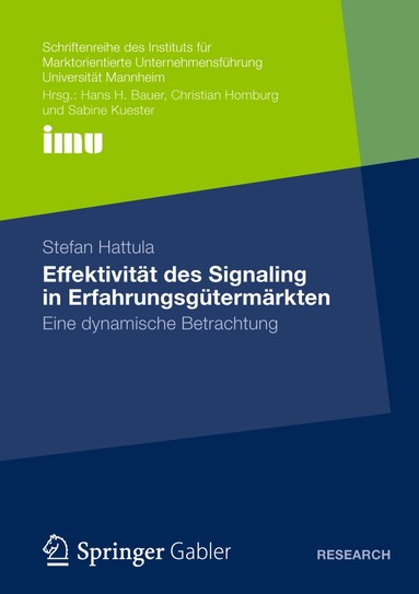 Stefan Hattula - Effektivität des Signaling in Erfahrungsgütermärkten, Häftad