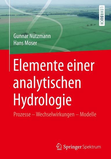 Gunnar Nützmann, Hans Moser - Elemente einer analytischen Hydrologie, Häftad