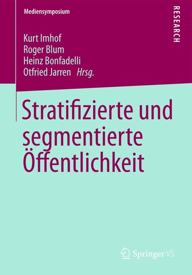 Kurt Imhof, Roger Blum, Heinz Bonfadelli, Otfried Jarren - Stratifizierte und segmentierte Öffentlichkeit, Häftad