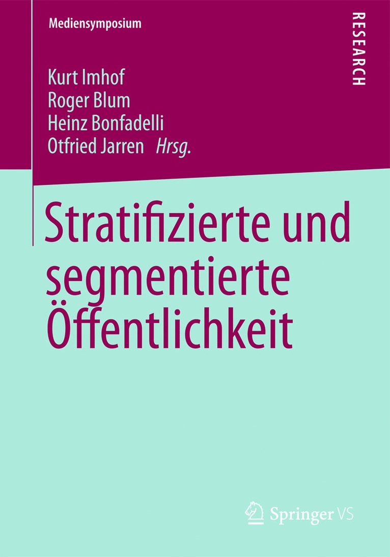 Kurt Imhof, Roger Blum, Heinz Bonfadelli, Otfried Jarren - Stratifizierte und segmentierte Öffentlichkeit, Häftad