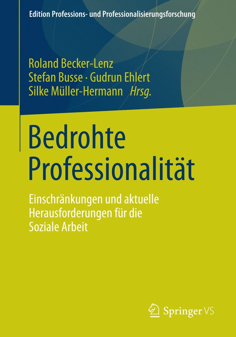 Roland Becker Lenz, Stefan Busse, Gudrun Ehlert, Silke Müller-Hermann - Bedrohte Professionalität, Häftad