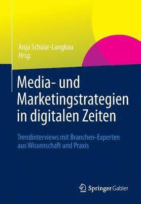 Media- und Marketingstrategien in digitalen Zeiten 1