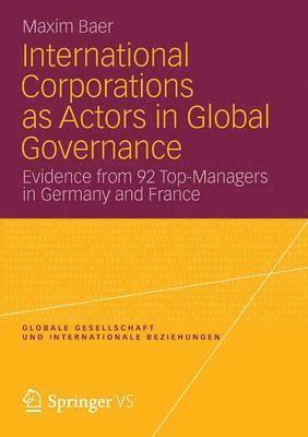 International Corporations as Actors in Global Governance 1