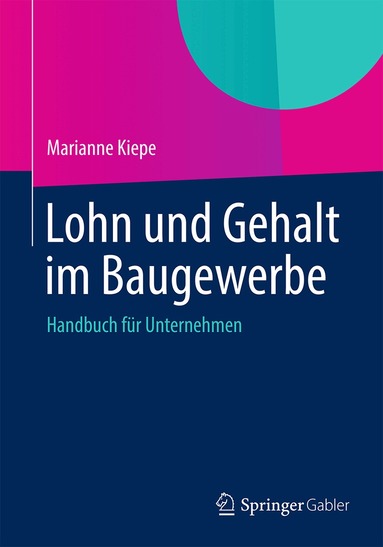 Marianne Kiepe - Lohn und Gehalt im Baugewerbe, Häftad