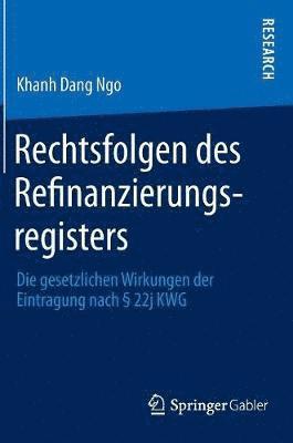 bokomslag Rechtsfolgen des Refinanzierungsregisters