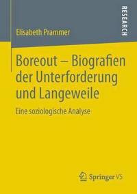 bokomslag Boreout - Biografien der Unterforderung und Langeweile