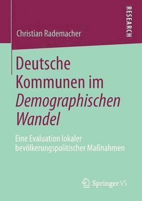 bokomslag Deutsche Kommunen im Demographischen Wandel