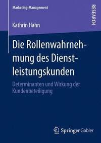 bokomslag Die Rollenwahrnehmung des Dienstleistungskunden