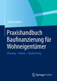 bokomslag Praxishandbuch Baufinanzierung fr Wohneigentmer