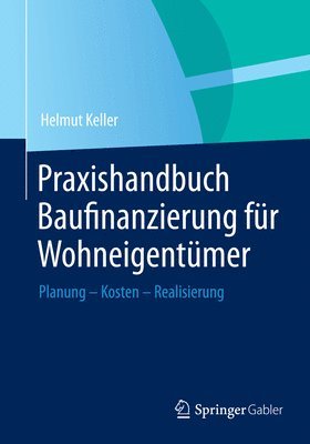Praxishandbuch Baufinanzierung für Wohneigentümer