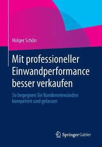 bokomslag Mit professioneller Einwandperformance besser verkaufen