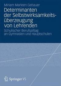 bokomslag Determinanten der Selbstwirksamkeitsüberzeugung von Lehrenden