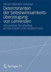 bokomslag Determinanten der Selbstwirksamkeitsuberzeugung von Lehrenden