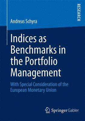 bokomslag Indices as Benchmarks in the Portfolio Management